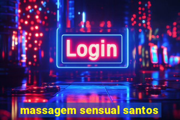 massagem sensual santos